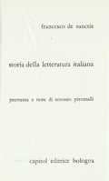 Francesco De Sanctis, Storia della letteratura italiana - a cura di Antonio Piromalli