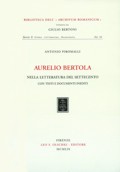 Aurelio Bertola nella letteratura del Settecento - di Antonio Piromalli