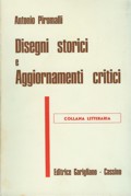 Disegni storici e aggiornamenti critici - di Antonio Piromalli