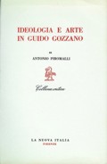 Ideologia e arte in Guido Gozzano - di Antonio Piromalli